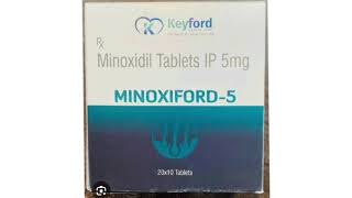 MINOXIFORD 5 Tablets Minoxidil Tablets IP 5mg [upl. by Itsud]