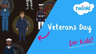 🇺🇸 Veterans Day for Kids  11 November  Armistice Day  Twinkl USA [upl. by Gay]