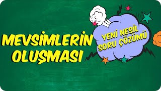 Mevsimlerin Oluşması  YENİ NESİL SORU ÇÖZÜMÜ LGS2022 [upl. by Akimak]