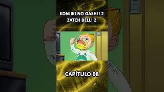 ZATCH BELL 2 El Regreso de KANCHOME [upl. by Adda729]