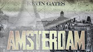 Kevin Gates  Amsterdam Rooftop Luv [upl. by Reimer]