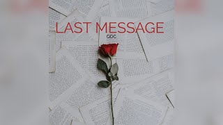 Qdc  Last message Official Audio [upl. by Dafodil420]