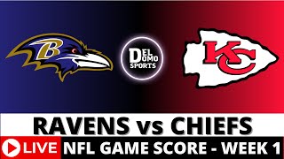 BALTIMORE RAVENS VS KANSAS CITY CHIEFS LIVE 🏈 NFL Game Score PlaybyPlay Week 1  SEP 5 2024 [upl. by Leunad]