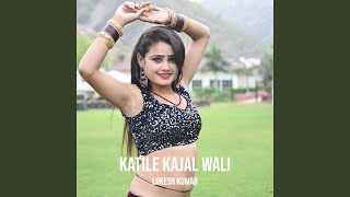 Katile Kajal Wali [upl. by Sibylla]