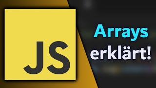 JavaScript Arrays Tutorial  JavaScript lernen in Deutsch [upl. by Arretahs35]