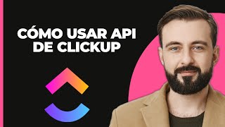 Cómo Usar Clickup API Generar Clave API [upl. by Oswin]