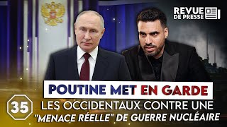 Poutine met en garde les Occidentaux contre une quotmenace réellequot de guerre nucléaire I octogone35 [upl. by Vasti]