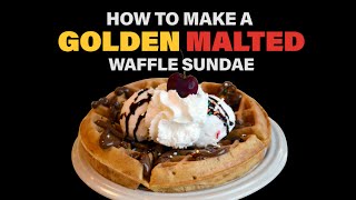 How to Make a Golden Malted Waffle Sundae [upl. by Ydde]