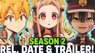 TOILET BOUND HANAKOKUN SEASON 2 RELEASE DATE amp TRAILER  TBHN New Season [upl. by Airdnoed797]