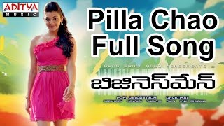 Pilla Chao Full Song II Businessman Movie II Mahesh Babu Kajal Agarwal [upl. by Mall]