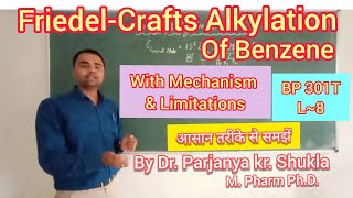 FriedelCrafts Alkylation of Benzene  With Mechanism Limitations  In Easy Way BP 301T L8 [upl. by Nibla]