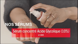 NOS SÉRUMS  Sérum Concentré Acide Glycolique [upl. by Einaeg860]