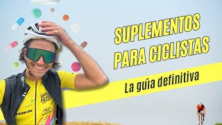 Suplementos La guía definitiva para ciclistas [upl. by Lourie]