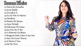 Grande coleção de músicas de Rozeane Ribeiro  Melhor música do Brasil por Rozeane Ribeiro [upl. by Syck]