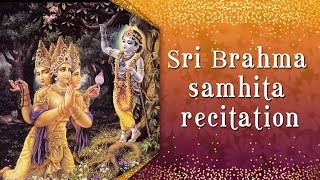 Śrī Brahma saṁhitā recitation [upl. by Minda]