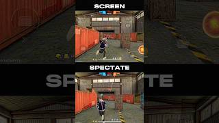 NORMAL SCREEN VS SPECTATE shorts freefire [upl. by Annekam]