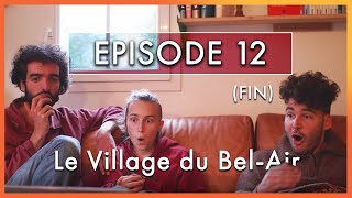 Episode 12 · Episode 1 · Le Village du BelAir [upl. by Earle197]