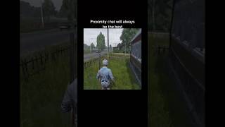 Proximity chat on DayZ is the best dayz dayzstandalone dayzgameplay gaming gameplay [upl. by Liborio]