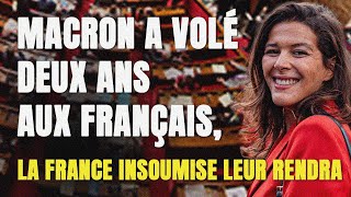 Retraites  Macron a volé deux ans aux Français la France insoumise leur rendra [upl. by Amitak]