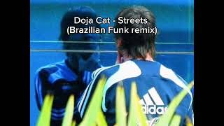 Doja Cat  Streets  Brazilian Funk remix  DJ JT01 🌙 [upl. by Jairia804]