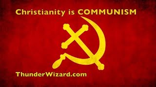 Christianity is COMMUNISM  The Religion of Slaves [upl. by Rodge]