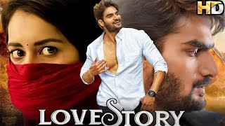 Love Story New Full Movie Hindi Dubbed Superhit Blockbuster Hindi Dubbed Full Action Romantic Movie [upl. by Akienaj]