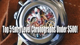 Top 5 Entry Level Chronographs UNDER 500 [upl. by Nalym]