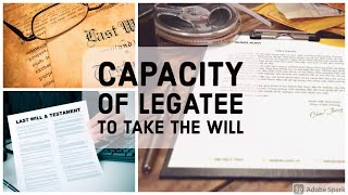 Capacity of Legatee to take the Will  Muslim Law  in Hindi [upl. by Ayk191]