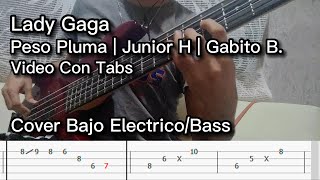 Lady Gaga Peso Pluma  TABS  COVER  Bajo Electrico 🎸 [upl. by Bonnie]