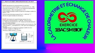 1BAC SM BIOF EXERCICE 1 SUR LA CALORIMÉTRIE [upl. by Pani]