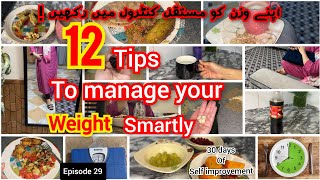 Tips to manage your weight in a smart way  Permanent weight loss tips  Self improvement guide [upl. by Nilknarf598]