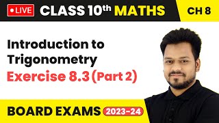 Introduction to Trigonometry  Exercise 83 Part 2  Class 10 Maths Chapter 8  LIVE [upl. by Nedle550]