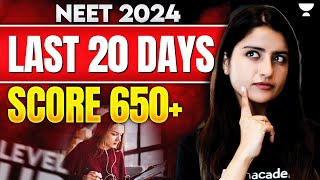 Last 20 Days Strategy  Score 650  NEET 2024  Seep Pahuja [upl. by Nadroj]