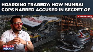 Ghatkopar Hoarding Tragedy Probe How Secret Mumbai Police Op Arrested Accused In Udaipur Watch [upl. by Eerol787]