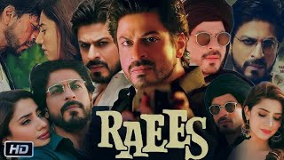 Raees Full Movie  Shah Rukh Khan  Nawazuddin Siddiqui  Mahira Khan  Gauri Khan  Story Explain [upl. by Lissa]