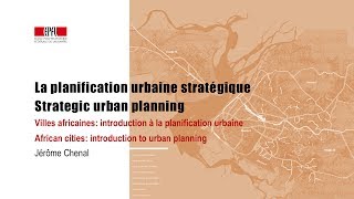 La planification urbaine stratégique  Strategic urban planning [upl. by Llenrahs622]