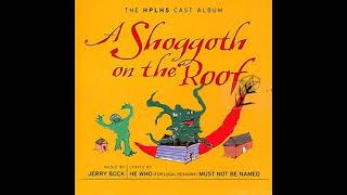 A Shoggoth on the Roof Full Lovecraftian Musical [upl. by Ahsirtal332]