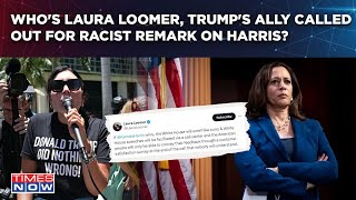 Who Is Laura Loomer Trumps Ally Being Called Out For Racist Curry Remark On Kamala Harris [upl. by Assenal384]