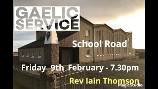 09022024  730pm  Gaelic Service  Rev Iain Thomson  Salm 27 [upl. by Am]