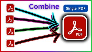 Combine PDF To Single PDF  Merge Multiple PDF Files Into One  Full Guide [upl. by Lockhart]