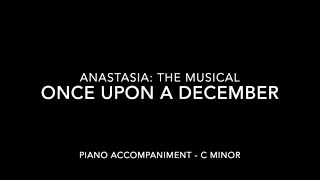 Once Upon A December  Anastasia The Musical  Piano Accompaniment with LYRICS [upl. by Boeschen]