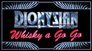 DIONYSIAN  Live at The Whisky a Go Go opening for Richie Kotzen [upl. by Atirehc]