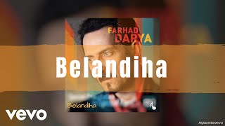 Farhad Darya  Belandiha Official Audio [upl. by Ellora]