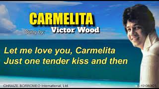 CARMELITA  Victor Wood [upl. by Smeaj]