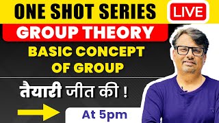 Group Theory  Basic Concept of Group in One Shot by GP Sir [upl. by Auos]