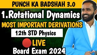 🔴 LIVE  Chapter 1 ROTATIONAL DYNAMICS  12th STD PHYSICS  PUNCH KA BADSHAH 30  BOARD EXAM 2024 [upl. by Ellehcan14]