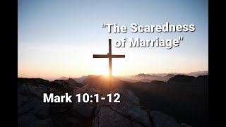 quotThe Sacredness of Marriagequot  20210131 [upl. by Franckot]