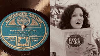 The Romaine Dance Orchestra  Rose Marie  78 rpm  1925 [upl. by Archaimbaud704]