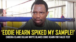 Dillian Whyte Eddie Hearn CONTAMINATED my sample ALLEGED CLAIM  Part 12 [upl. by Llehcam107]