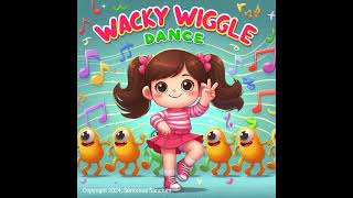 Wacky Wiggle Dance childrenmusic [upl. by Menashem]